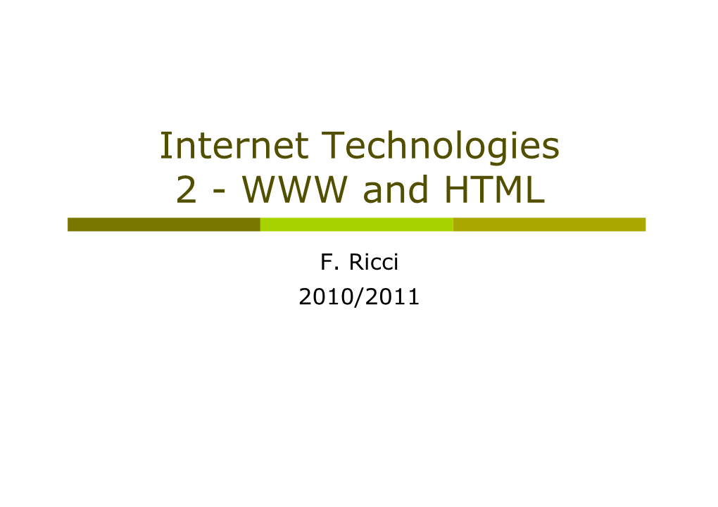 Internet Technologies 2 - WWW and HTML