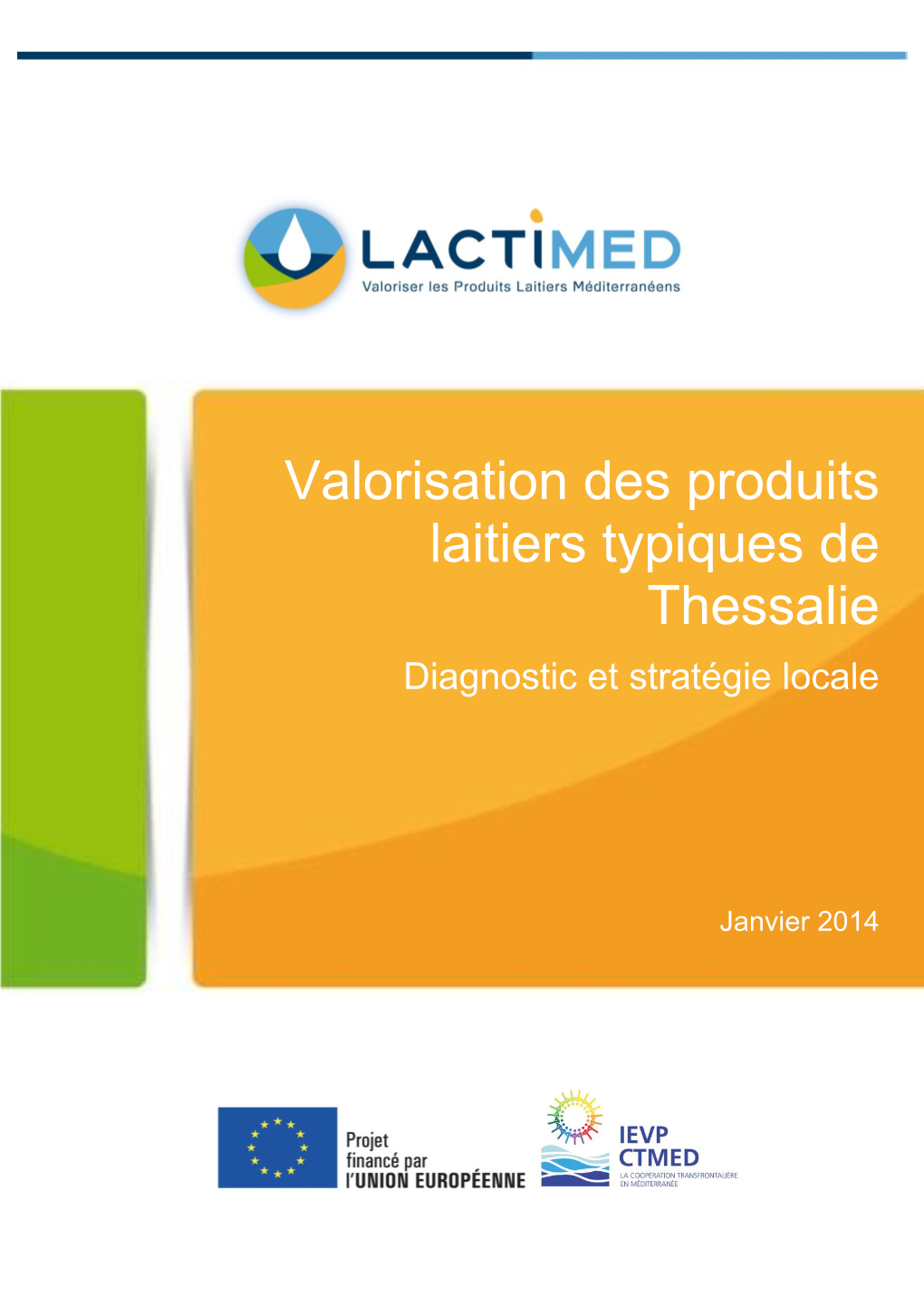 Valorisation Des Produits Laitiers Typiques De Thessalie Diagnostic Et Stratégie Locale