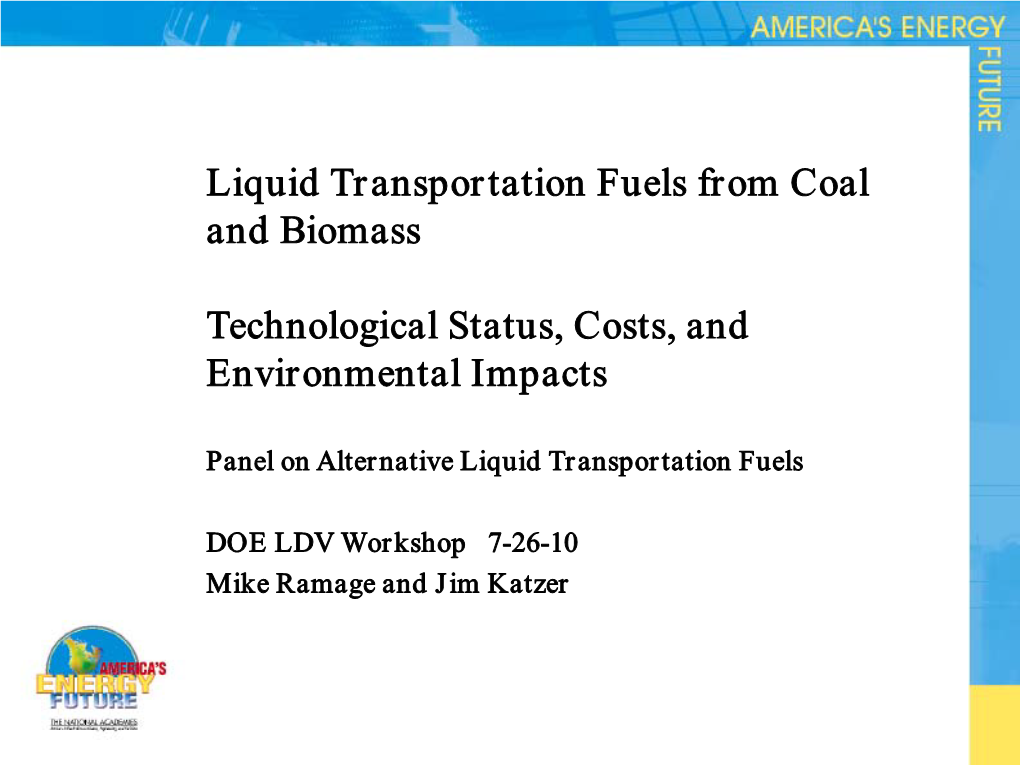 Liquid Transportation Fuels from Coal and Biomass