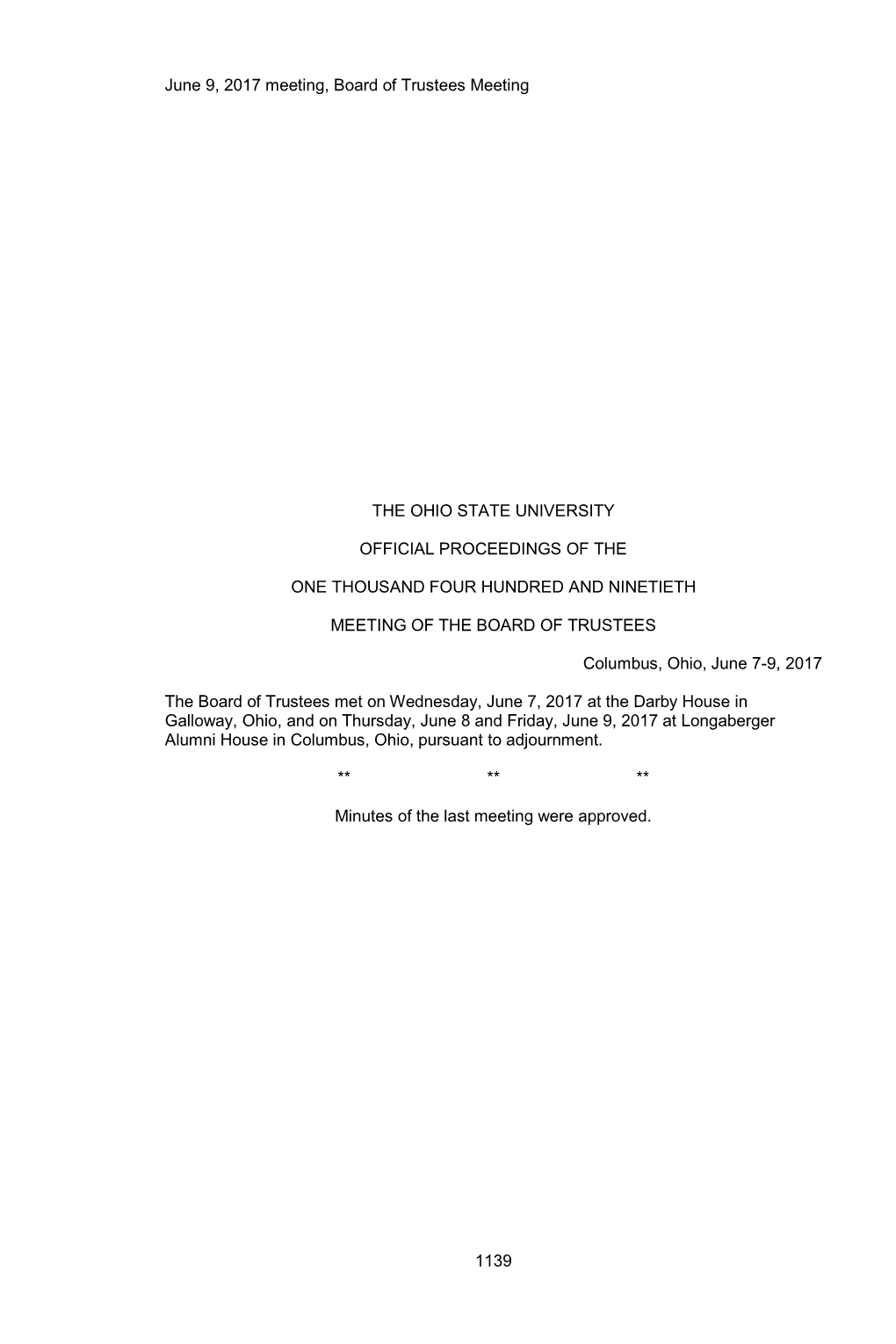 June 9, 2017 Meeting, Board of Trustees Meeting 1139 the OHIO STATE UNIVERSITY OFFICIAL PROCEEDINGS of the ONE THOUSAND FOUR