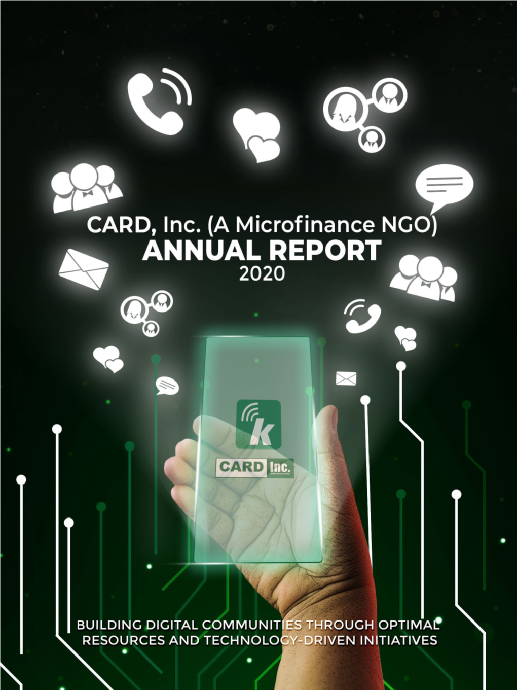 Annual Report 2020 Vision and Mission 5 I Am Very Thankful That We Were Institution, CARD, Inc