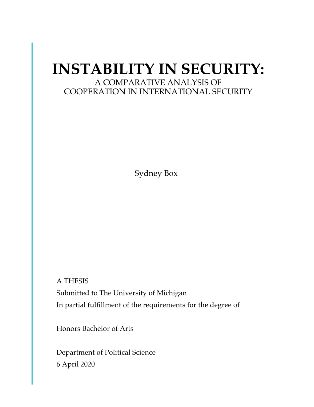 Instability in Security: a Comparative Analysis of Cooperation in International Security