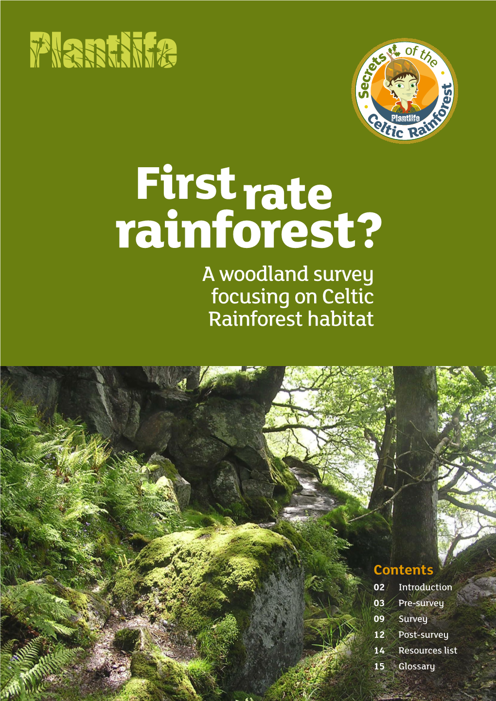 Rainforest? a Woodland Survey Focusing on Celtic Rainforest Habitat