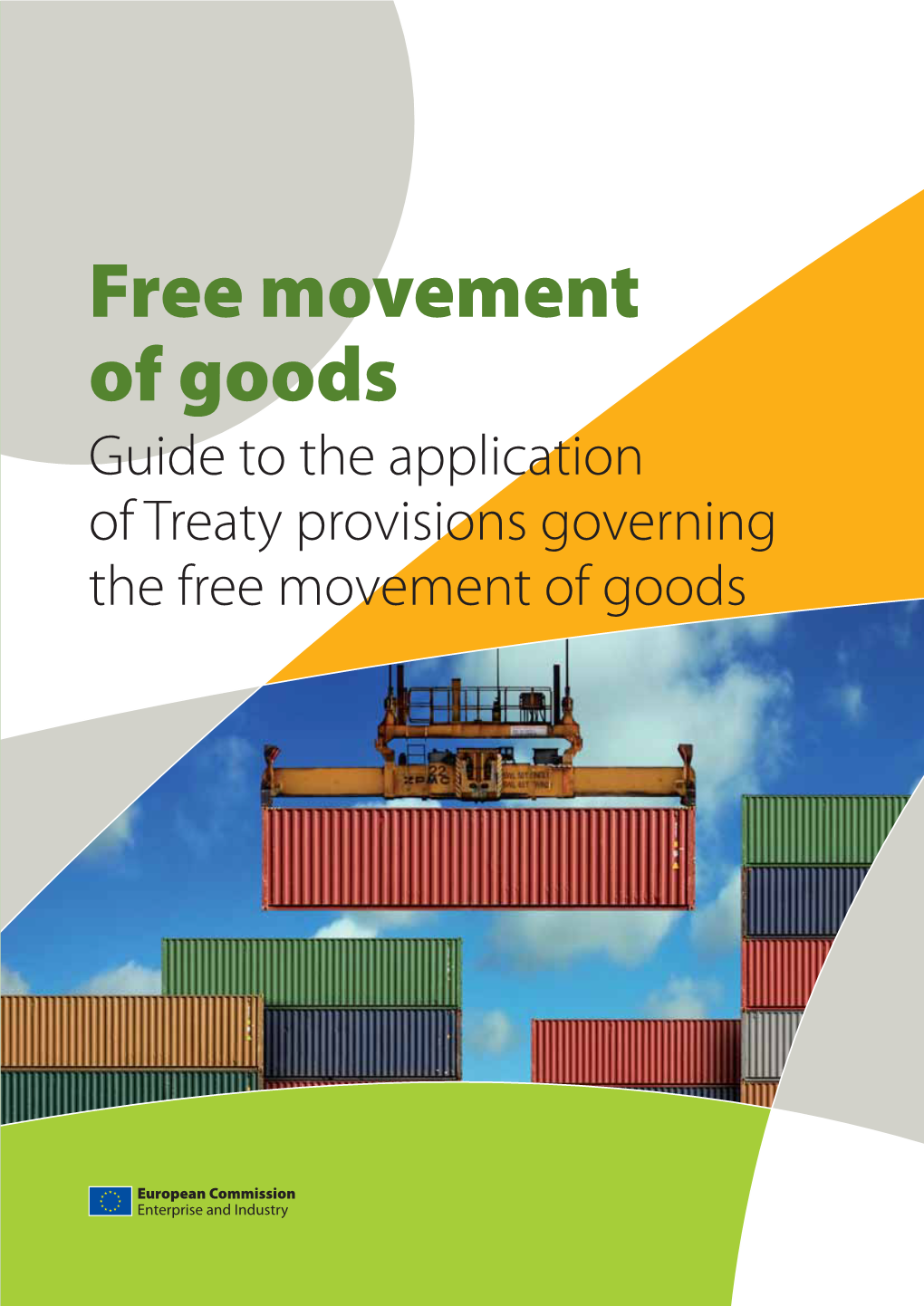 Guide to the Application of Treaty Provisions Governing the Free Movement of Goods