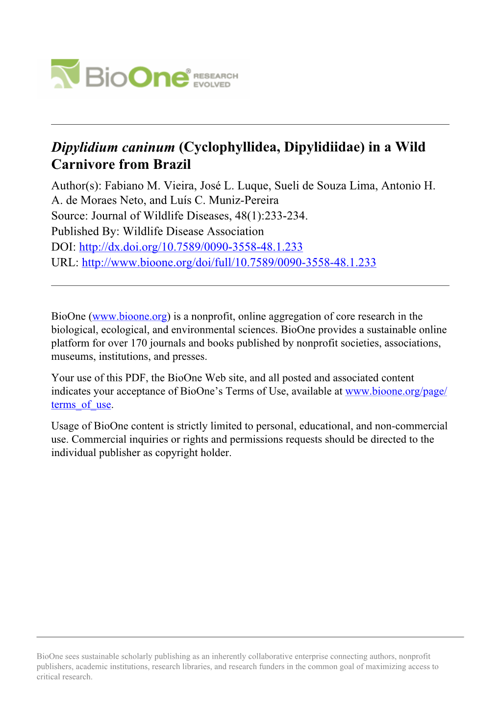 Dipylidium Caninum (Cyclophyllidea, Dipylidiidae) in a Wild Carnivore from Brazil Author(S): Fabiano M
