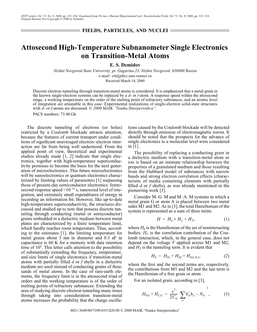 ∑ Attosecond High-Temperature Subnanometer Single Electronics