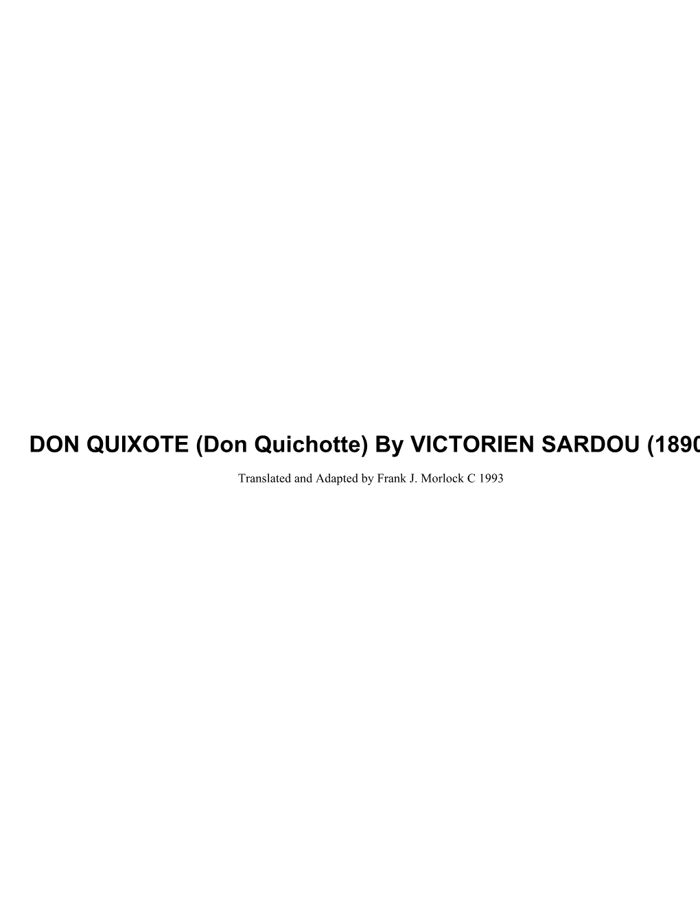 DON QUIXOTE (Don Quichotte) by VICTORIEN SARDOU (1890)