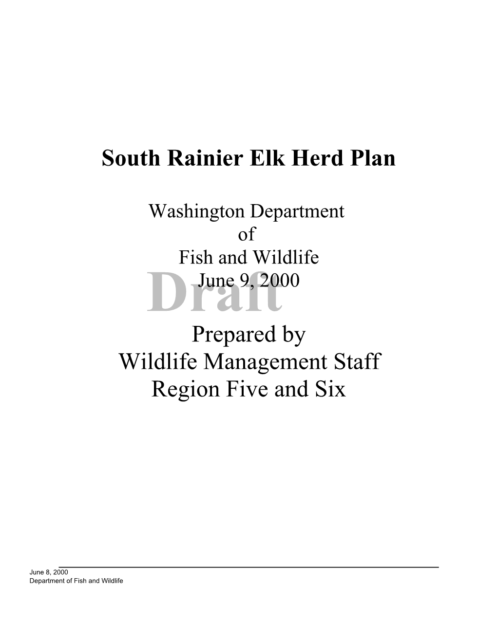 WDFW Draft South Rainier Elk Herd Plan