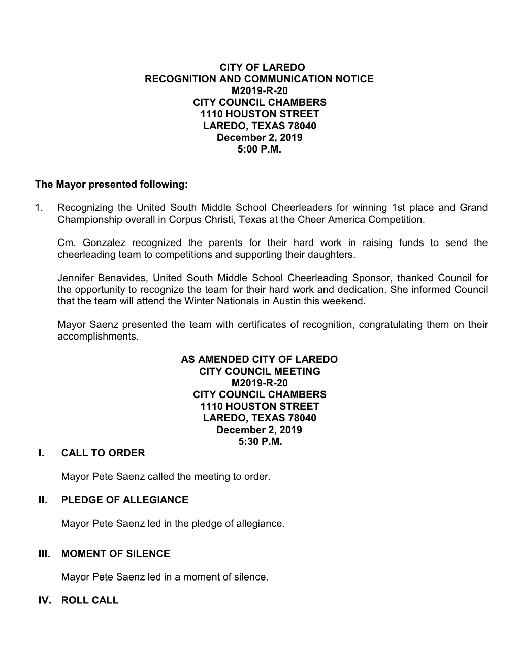 CITY of LAREDO RECOGNITION and COMMUNICATION NOTICE M2019-R-20 CITY COUNCIL CHAMBERS 1110 HOUSTON STREET LAREDO, TEXAS 78040 December 2, 2019 5:00 P.M