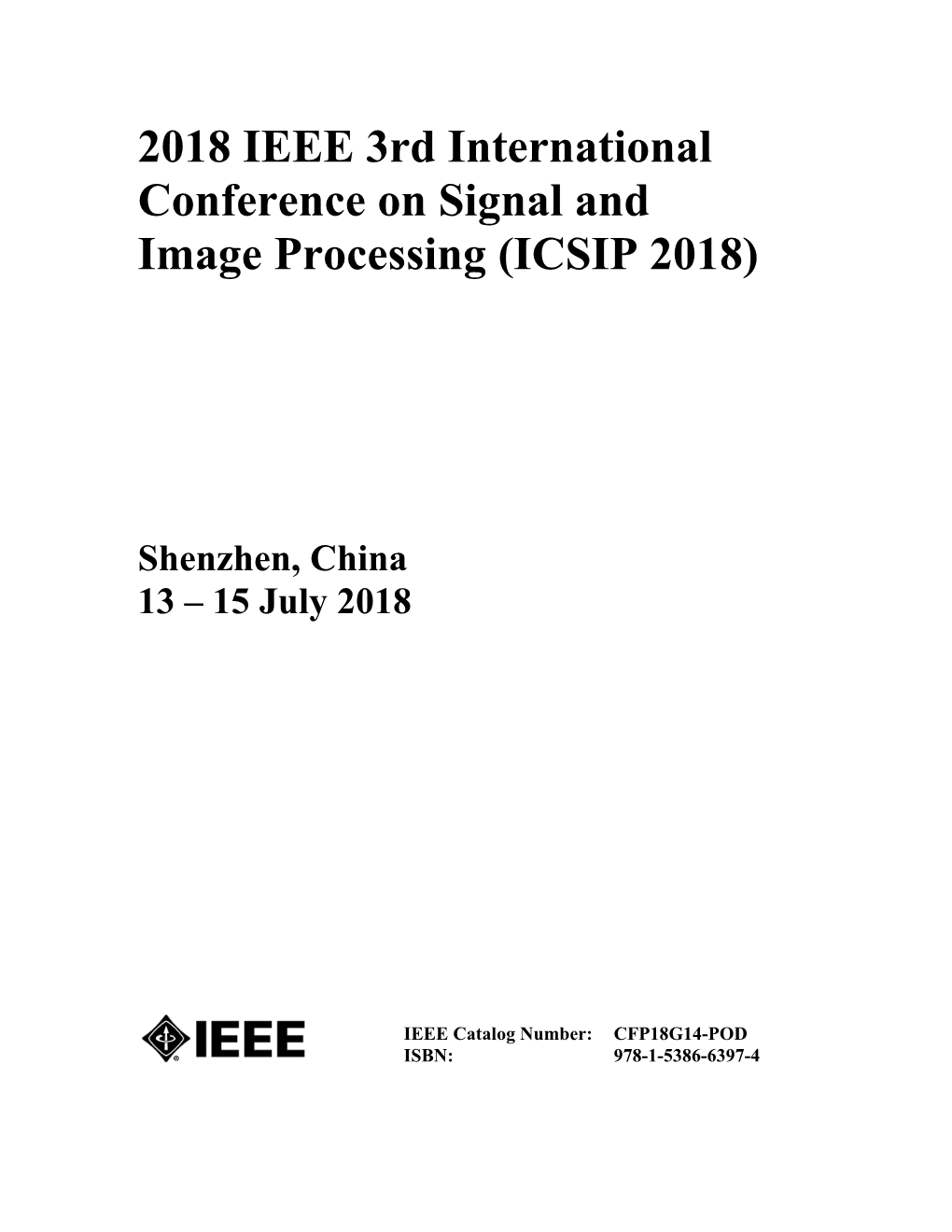 2018 IEEE 3Rd International Conference on Signal and Image Processing (ICSIP 2018)