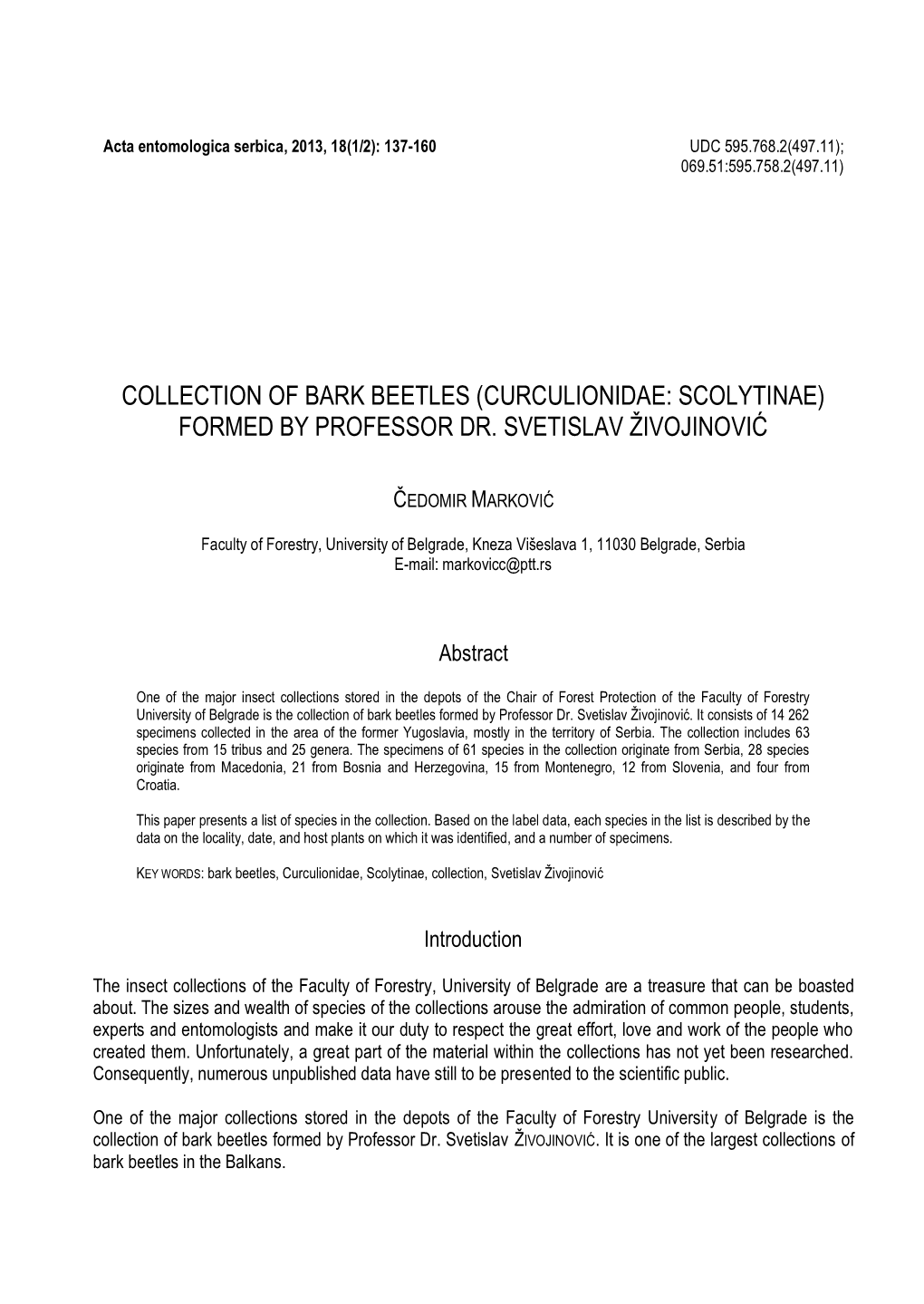 Collection of Bark Beetles (Curculionidae: Scolytinae) Formed by Professor Dr