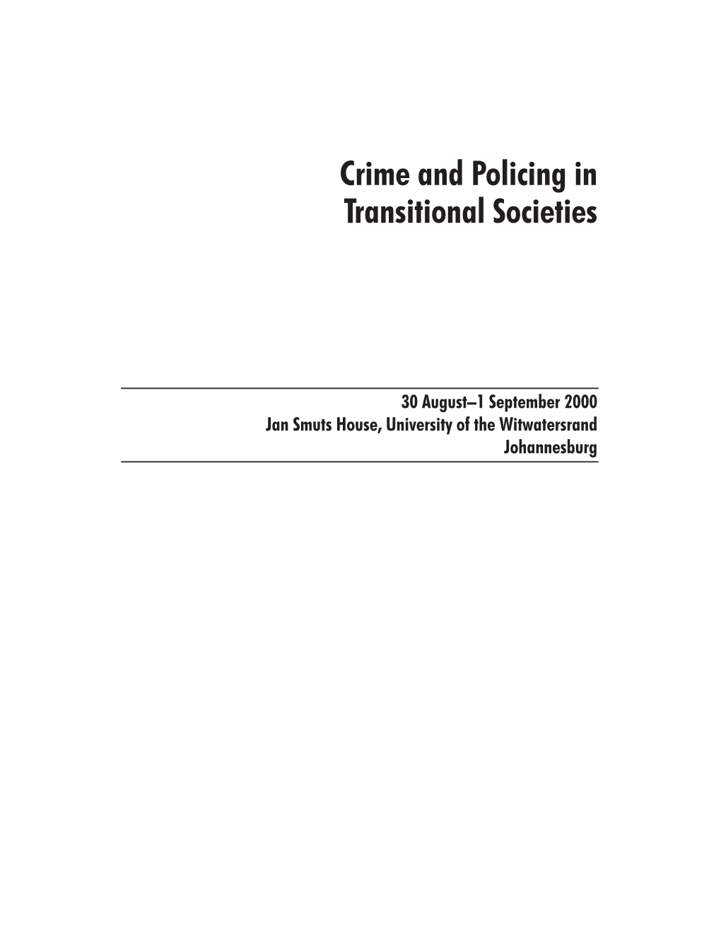 Crime and Policing in Transitional Societies