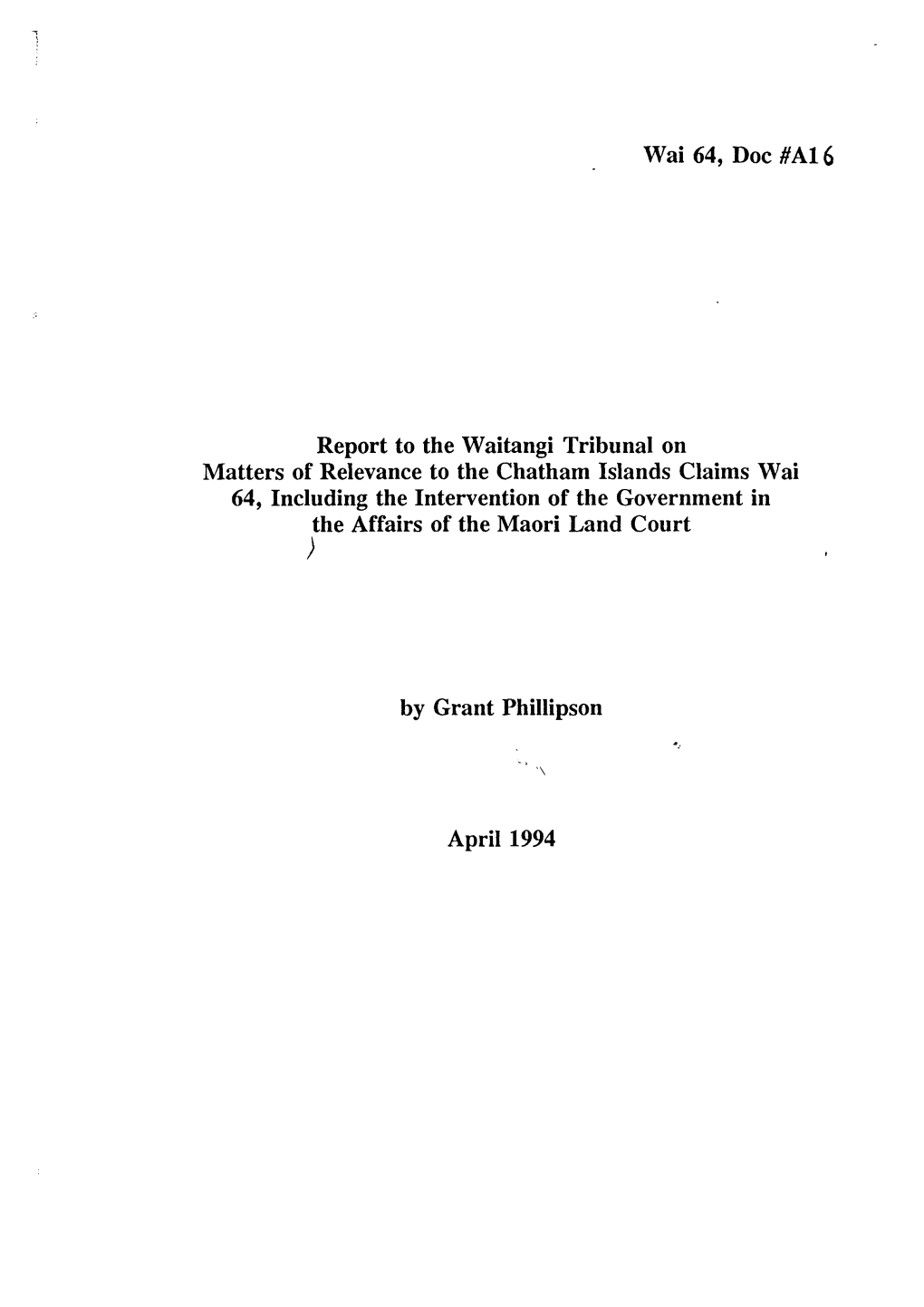 Wai 64, Doc HA16 Report to the Waitangi Tribunal on Matters Of