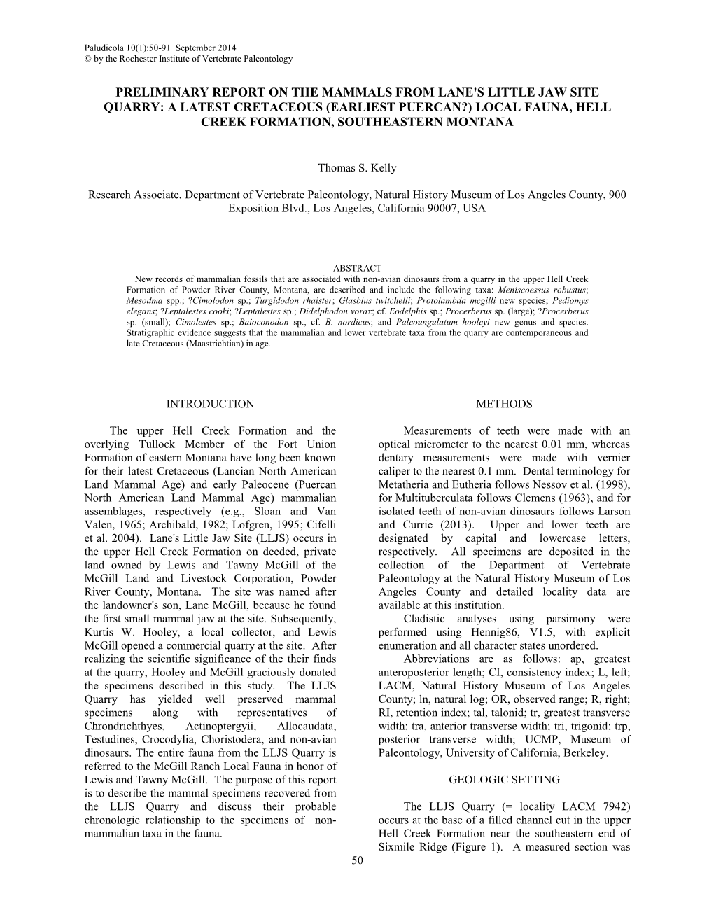 A Latest Cretaceous (Earliest Puercan?) Local Fauna, Hell Creek Formation, Southeastern Montana