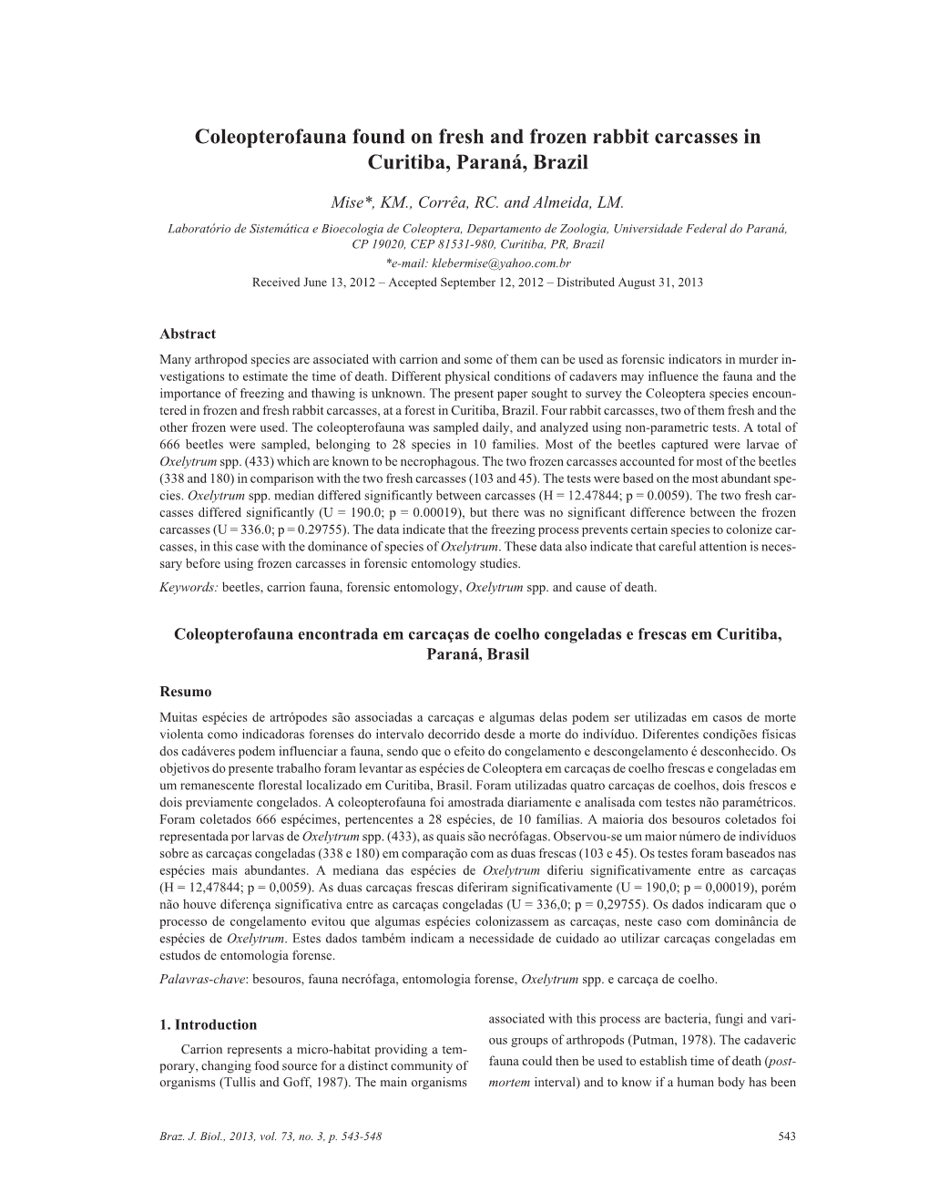 Coleopterofauna Found on Fresh and Frozen Rabbit Carcasses in Curitiba, Paraná, Brazil