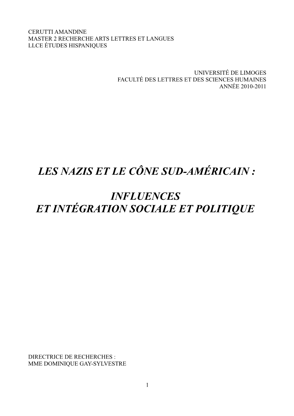 Les Nazis Et Le Cône Sud-Américain : Influences Et Intégration Sociale Et Politique