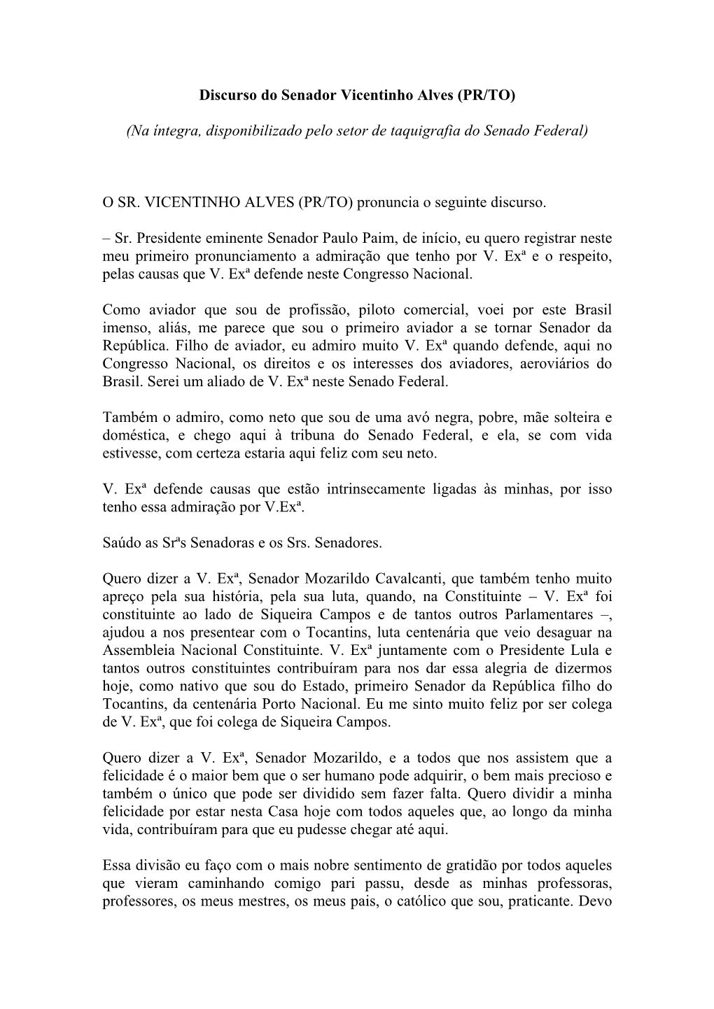 Discurso Do Senador Vicentinho Alves (PR/TO) (Na Íntegra