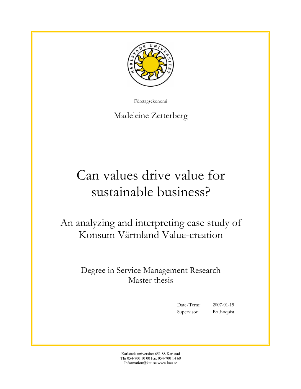 Can Values Drive Value for Sustainable Business?