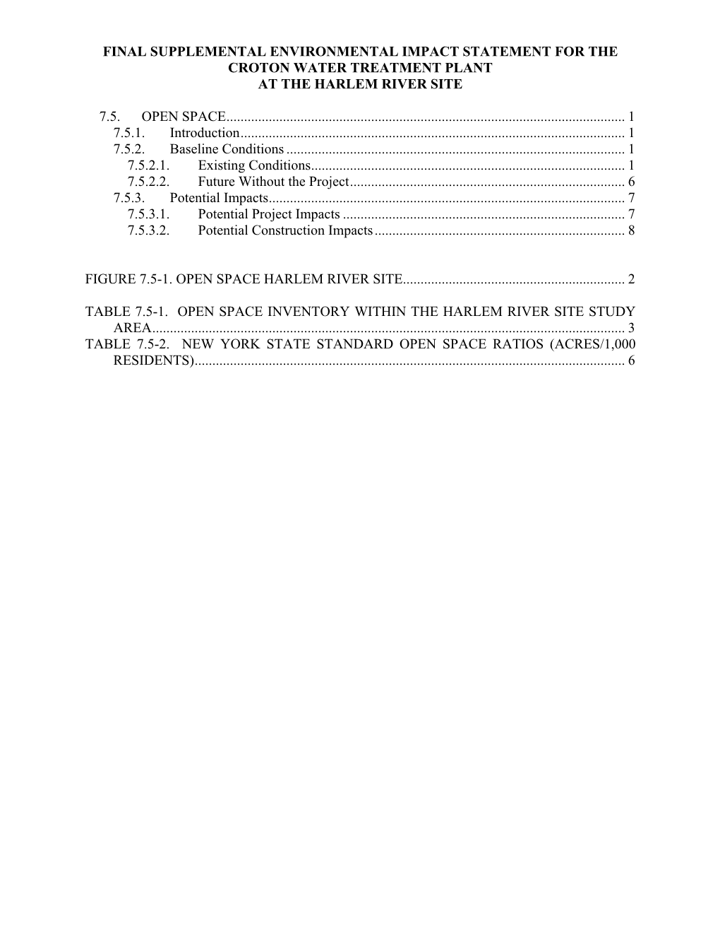 Final Supplemental Environmental Impact Statement for the Croton Water Treatment Plant at the Harlem River Site 7.5. Open Space