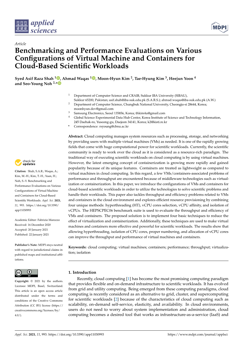 Benchmarking and Performance Evaluations on Various Conﬁgurations of Virtual Machine and Containers for Cloud-Based Scientiﬁc Workloads