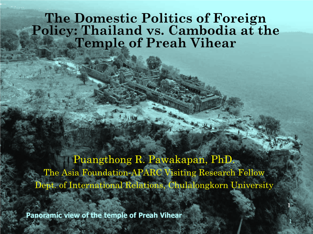 The Domestic Politics of Foreign Policy: Thailand Vs. Cambodia at the Temple of Preah Vihear