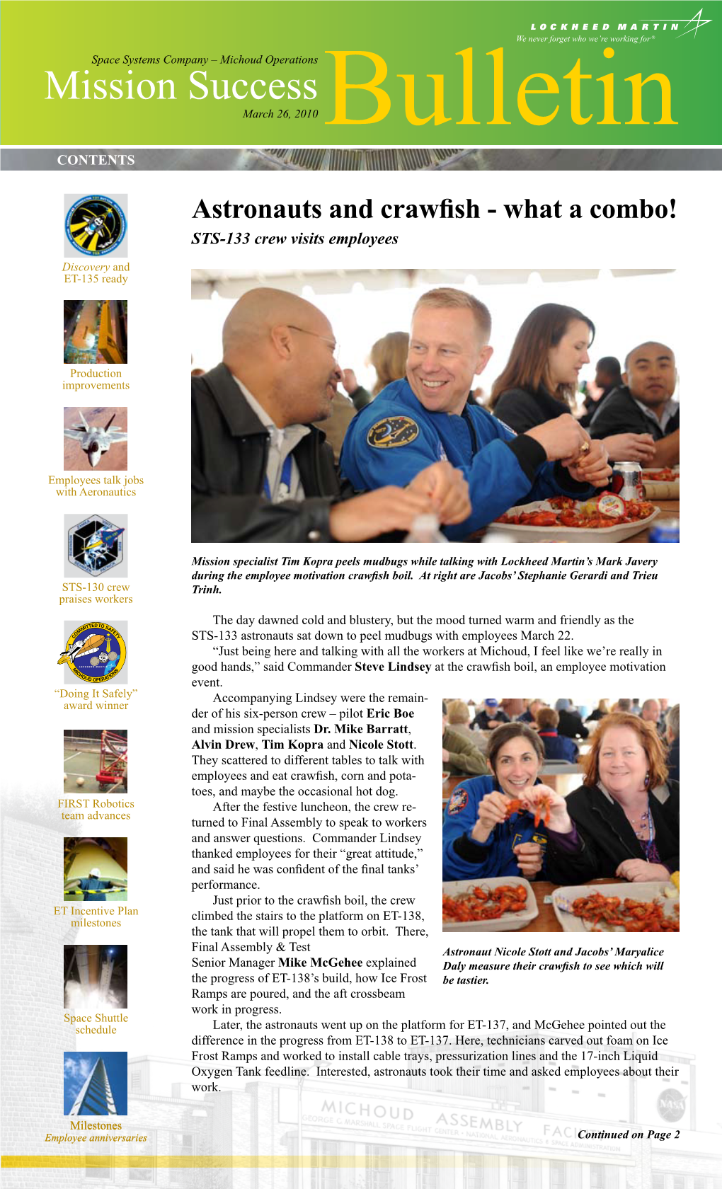 Mission Success March 26, 2010 Bulletin CONTENTS Astronauts and Crawfish - What a Combo! STS-133 Crew Visits Employees