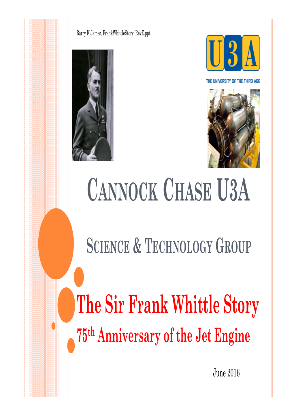 The Sir Frank Whittle Story 75 Th Anniversary of the Jet Engine