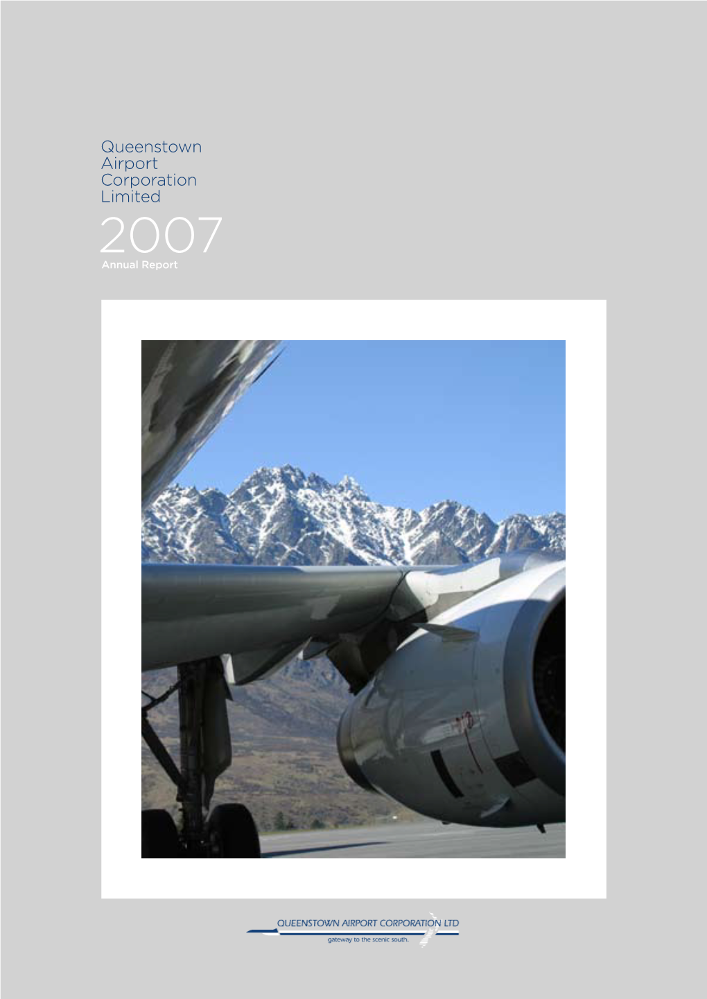 Queenstown Airport Corporation Limited 2007 Annual Report