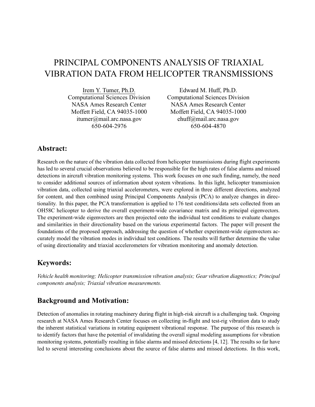 Principal Components Analysis of Triaxial Vibration Data from Helicopter Transmissions