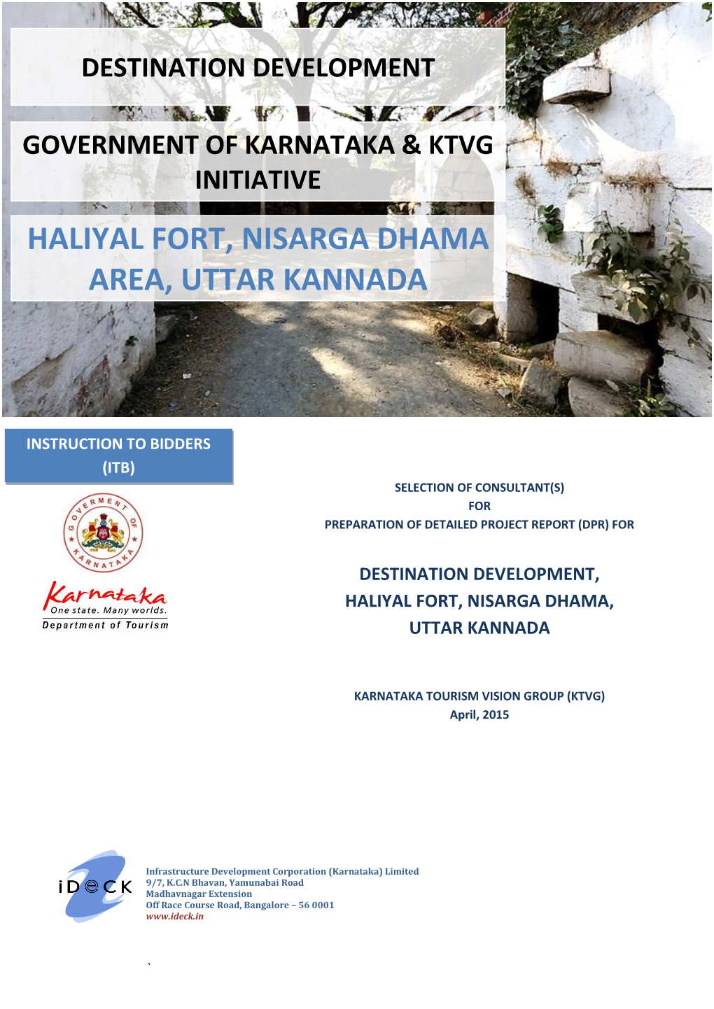 Destination Development, Haliyal Fort, Nisarga Dhama, Uttar Kannada