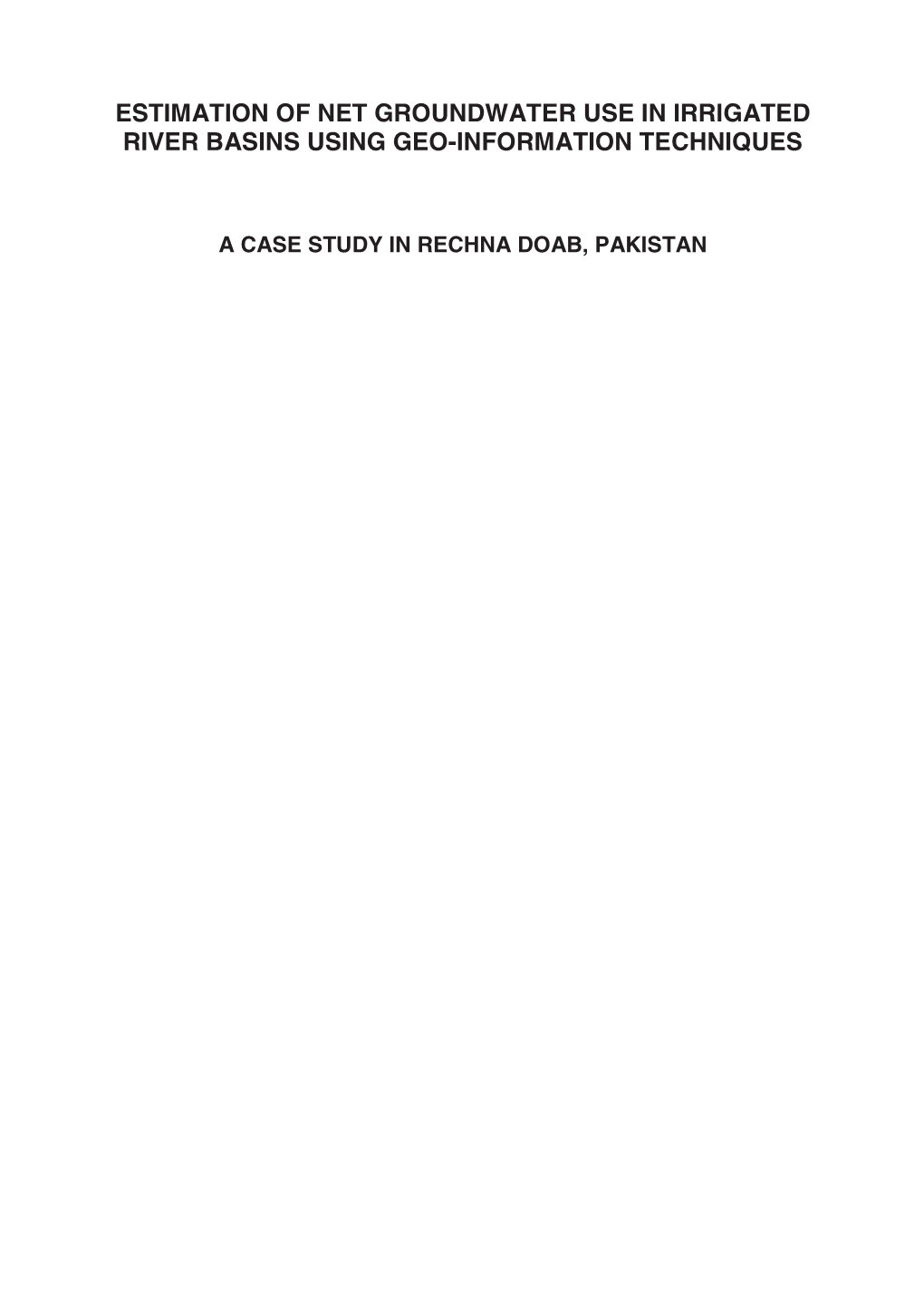 Estimation of Net Groundwater Use in Irrigated River Basins Using Geo-Information Techniques