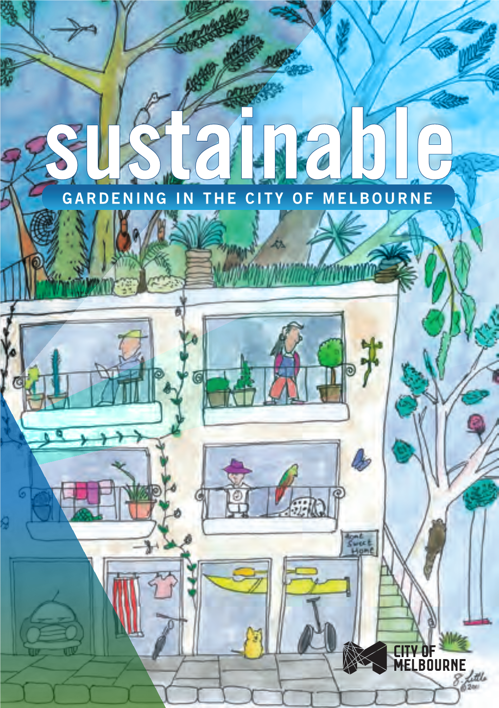 Sustainable GARDENING in the CITY of MELBOURNE 1