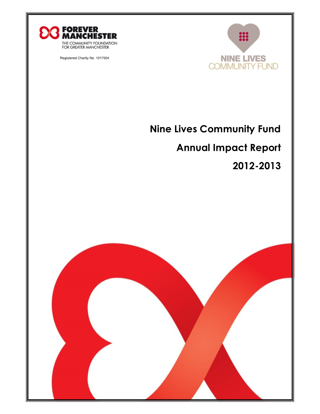 Nine Lives Community Fund Annual Impact Report 2012-2013