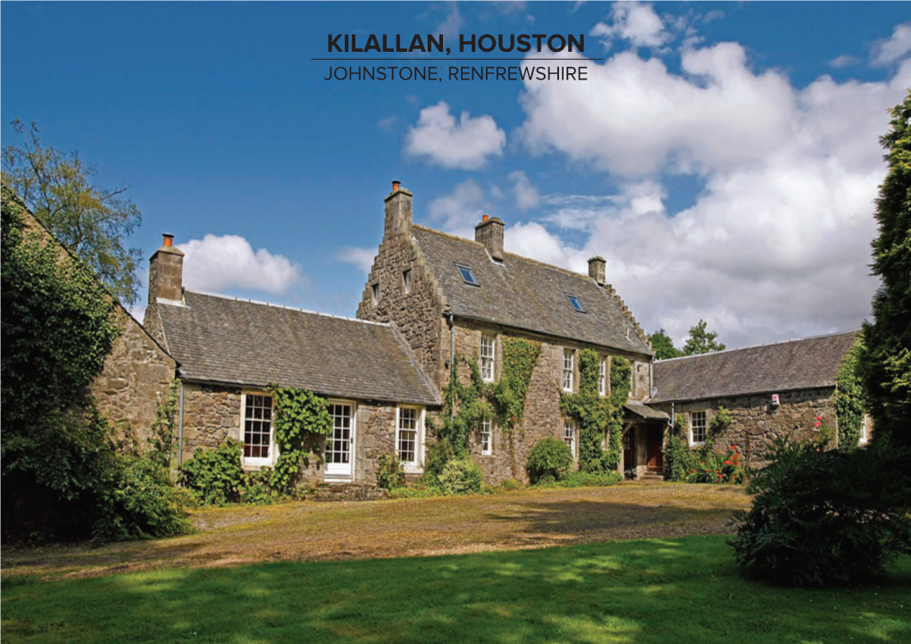 Kilallan, Houston Johnstone, Renfrewshire OFFICES ACROSS SCOTLAND Kilallan, Houston Johnstone, Renfrewshire