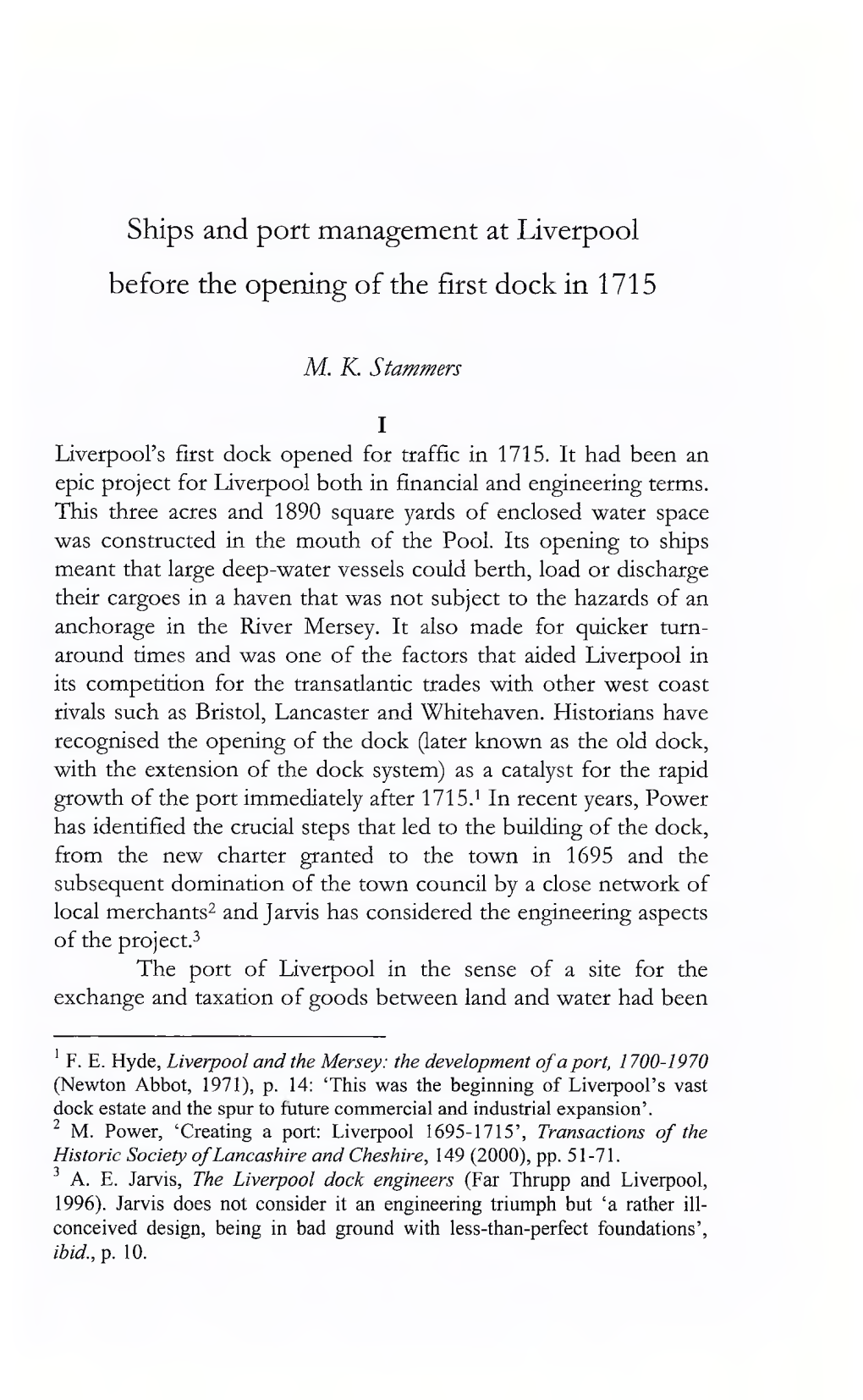 Ships and Port Management at Liverpool Before the Opening of the First Dock in 1715