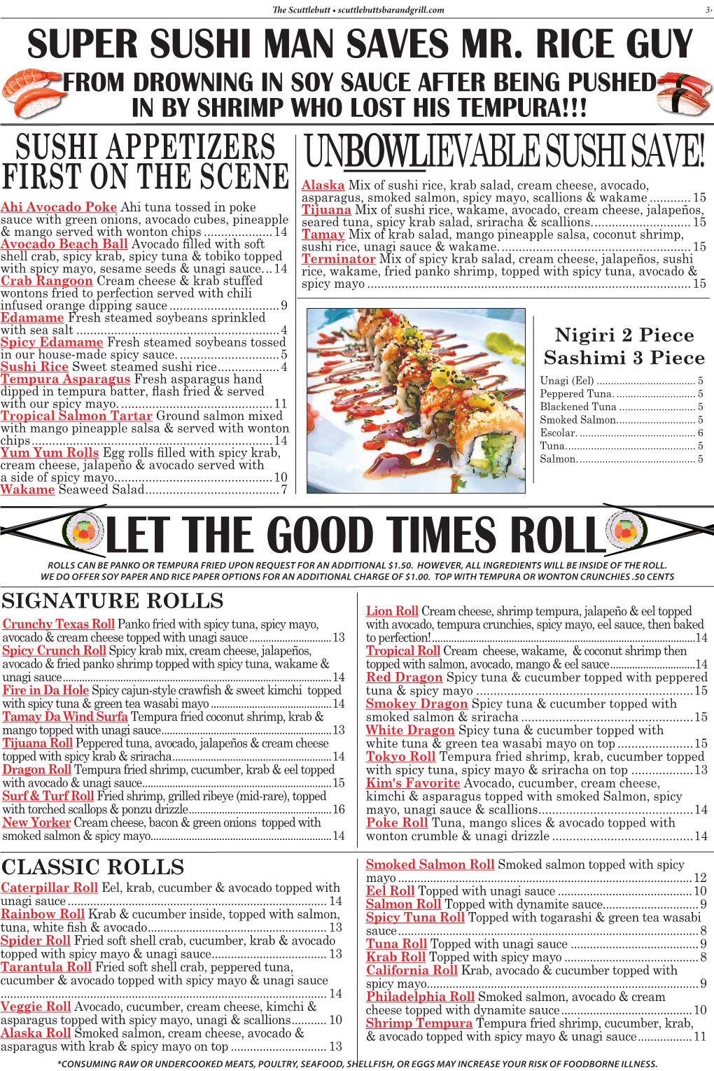 Let the Good Times Roll Rolls Can Be Panko Or Tempura Fried Upon Request for an Additional $1.50