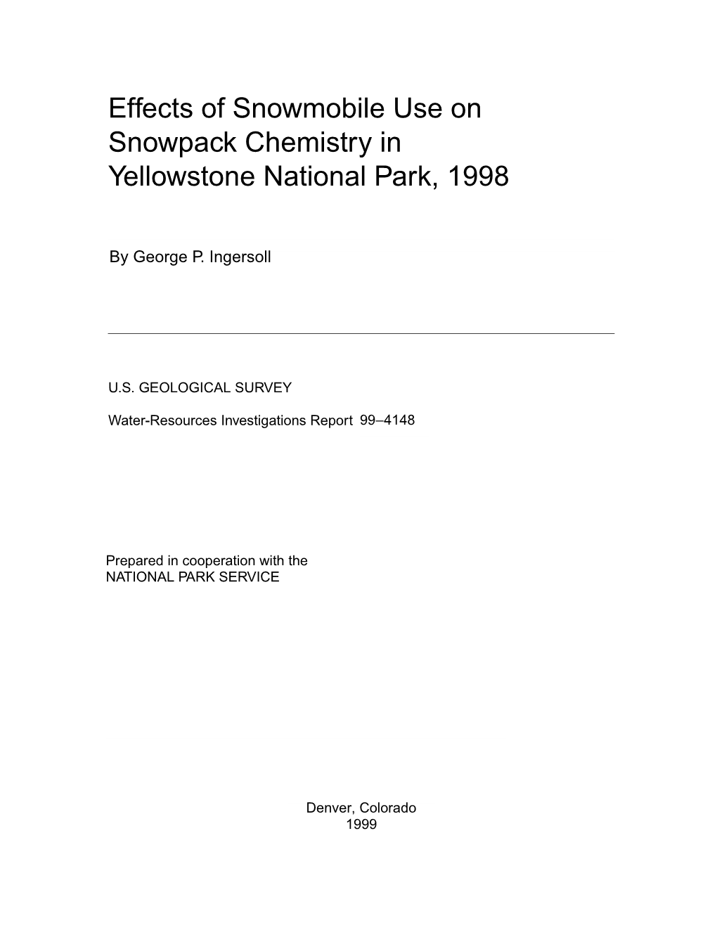 Effects of Snowmobile Use on Snowpack Chemistry in Yellowstone National Park, 1998