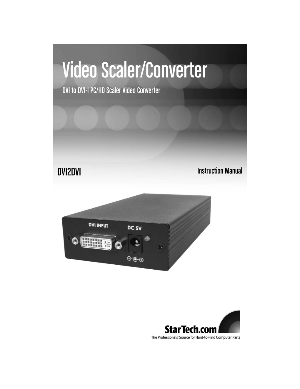 Video Scaler/Converter DVI to DVI-I PC/HD Scaler Video Converter