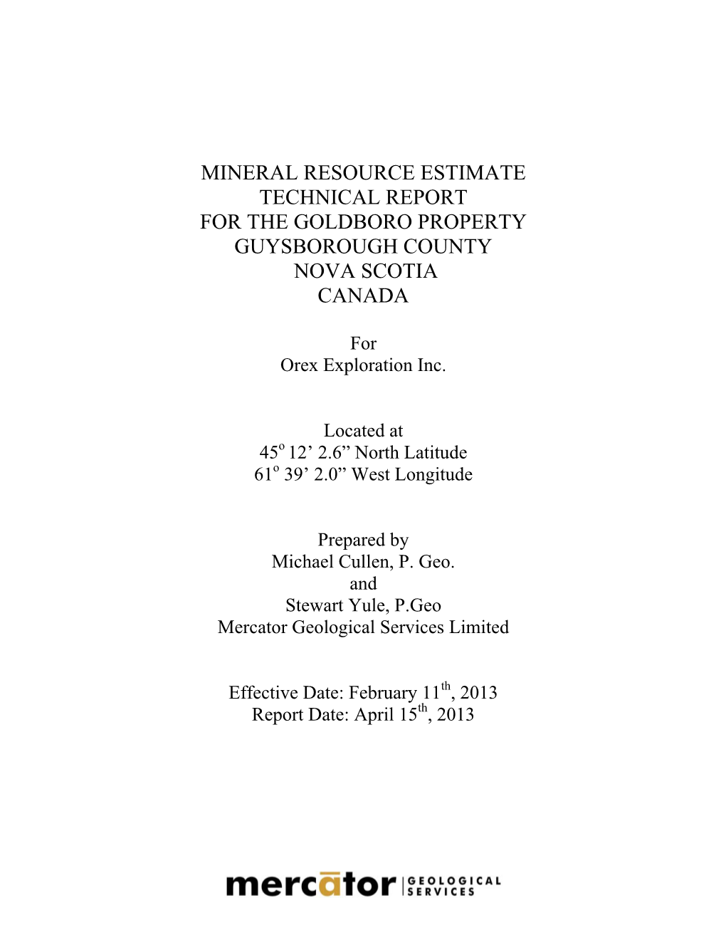 Mineral Resource Estimate Technical Report for the Goldboro Property Guysborough County Nova Scotia Canada