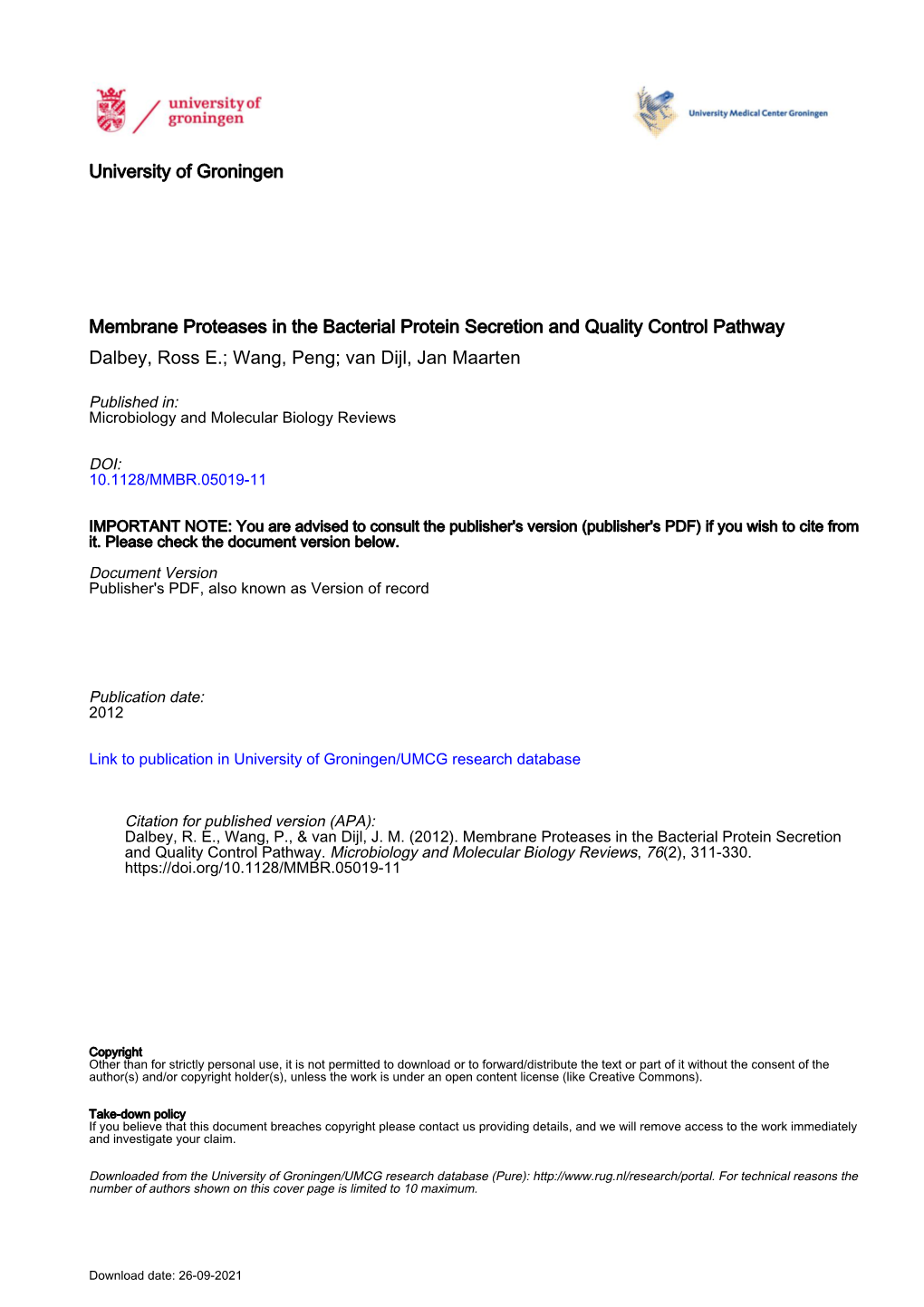 Membrane Proteases in the Bacterial Protein Secretion and Quality Control Pathway Dalbey, Ross E.; Wang, Peng; Van Dijl, Jan Maarten