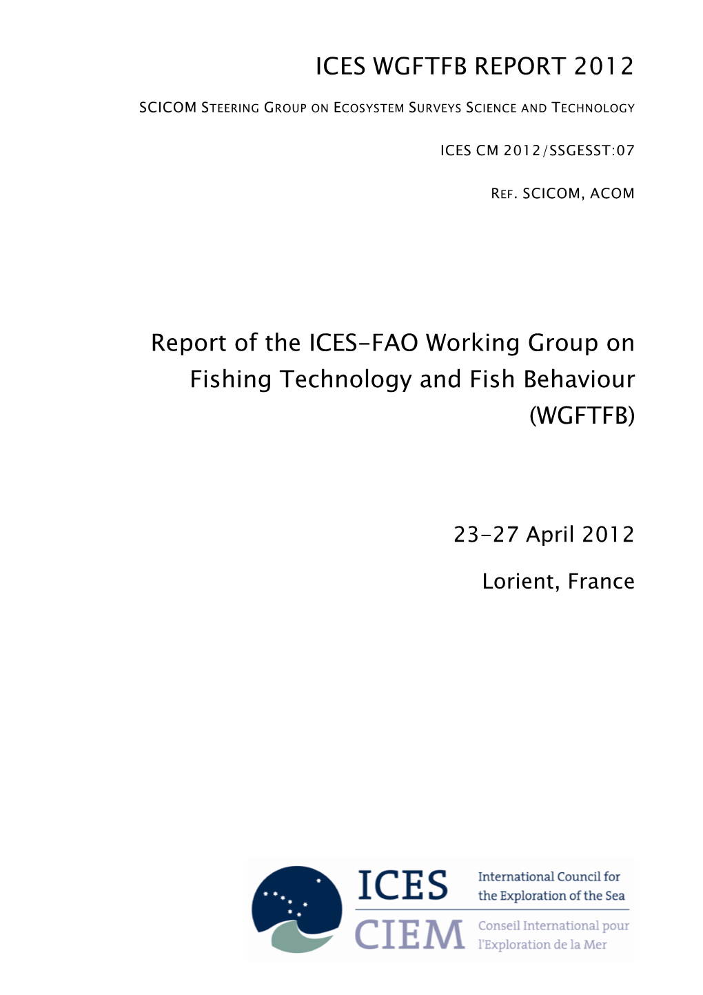 Report of the ICES-FAO Working Group on Fishing Technology and Fish Behaviour (WGFTFB)