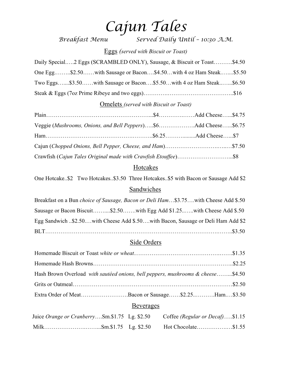 Cajun Tales Breakfast Menu Served Daily Until – 10:30 A.M