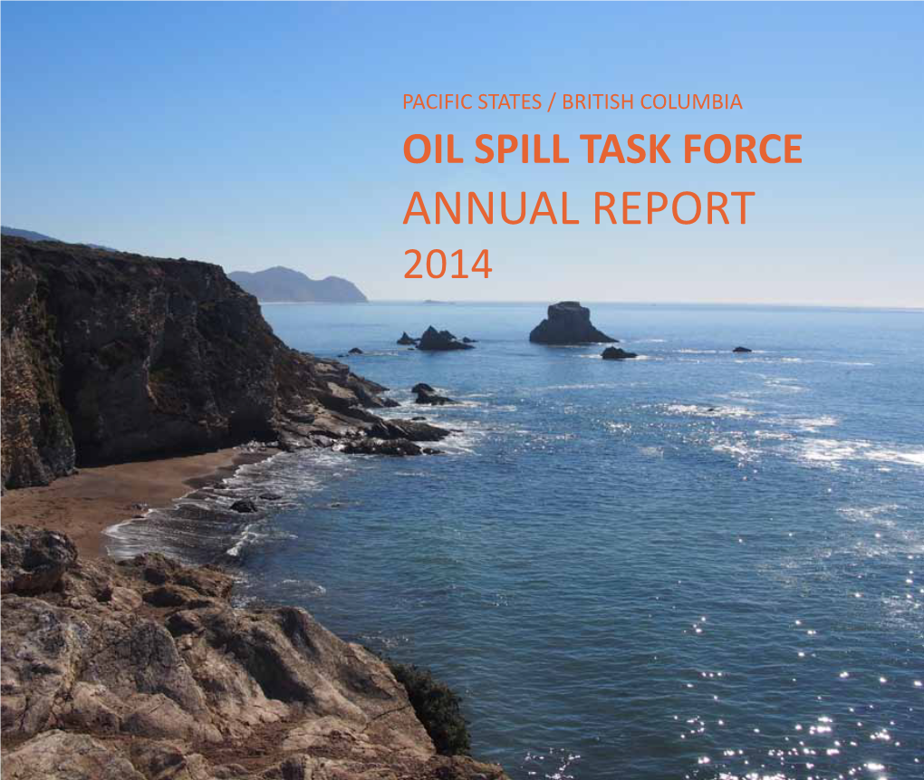 2014 Annual Report Was Produced by the Pacific States/British Columbia Oil Spill Task Force