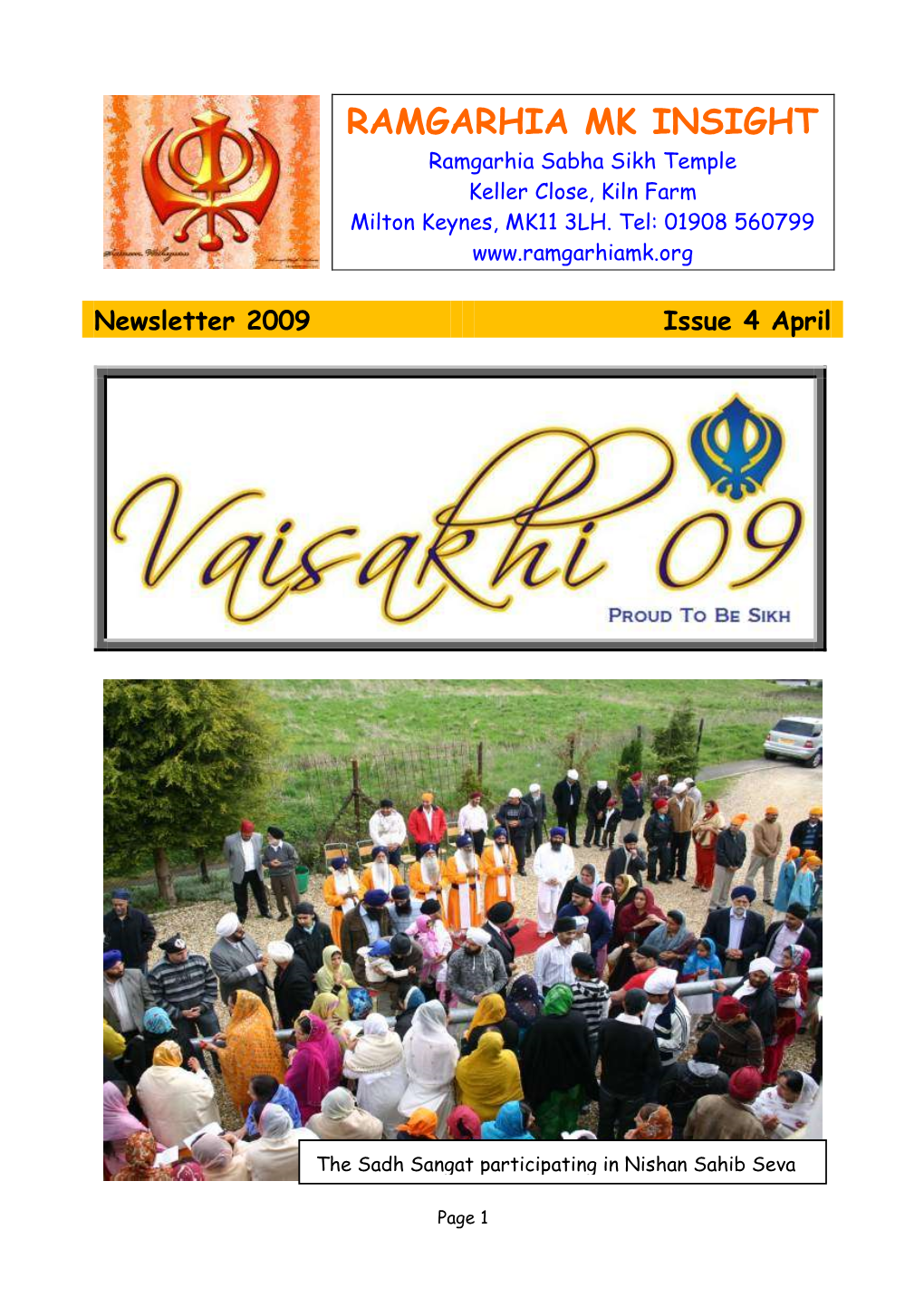 RAMGARHIA MK INSIGHT Ramgarhia Sabha Sikh Temple Keller Close, Kiln Farm Milton Keynes, MK11 3LH