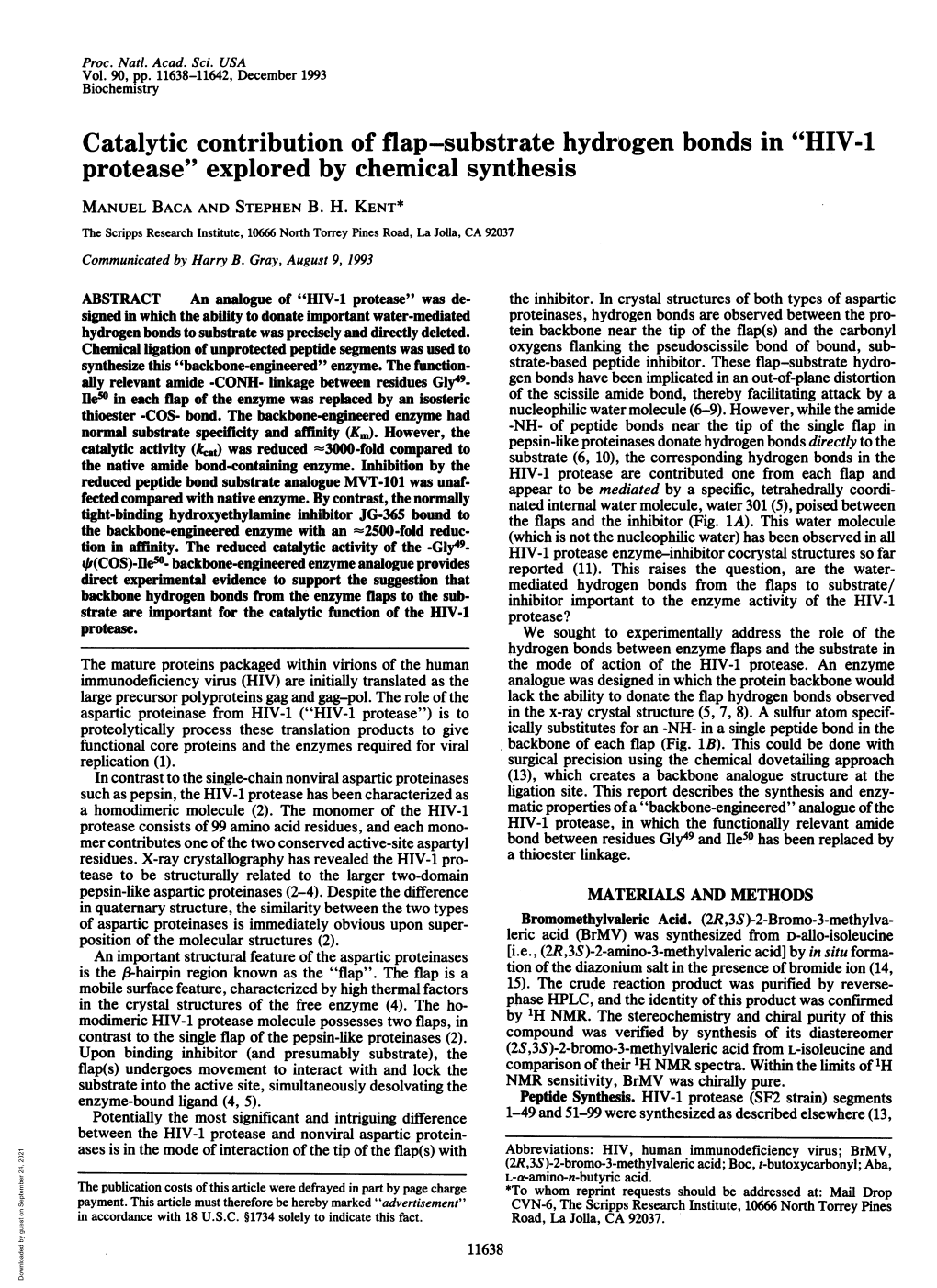 HIV-1 Protease" Explored by Chemical Synthesis MANUEL BACA and STEPHEN B