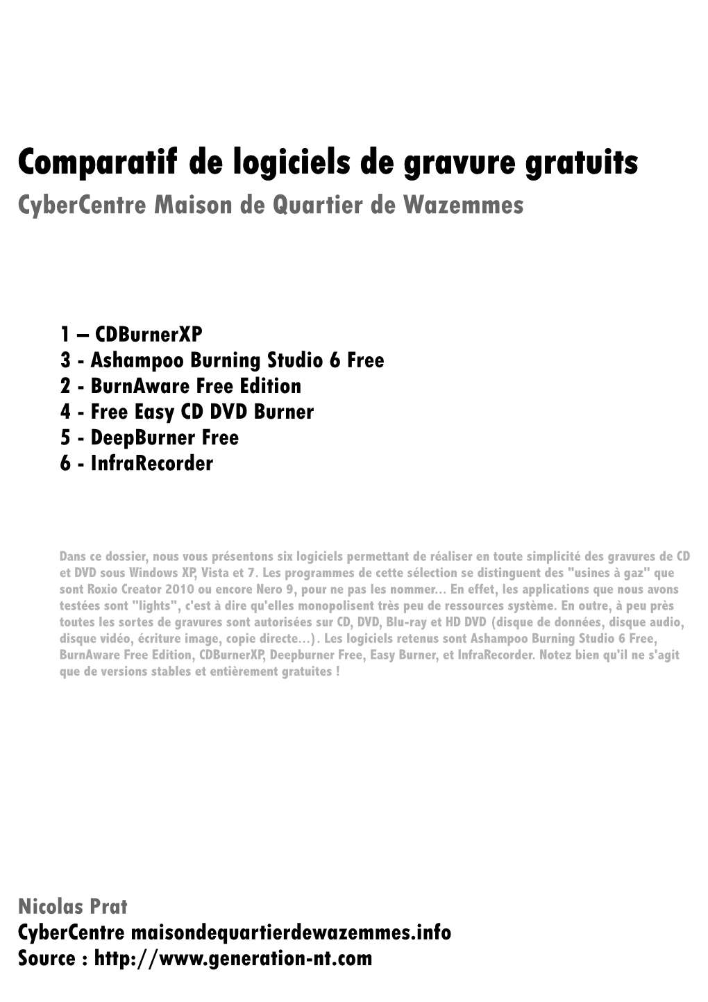 Comparatif De Logiciels De Gravure Gratuits Cybercentre Maison De Quartier De Wazemmes