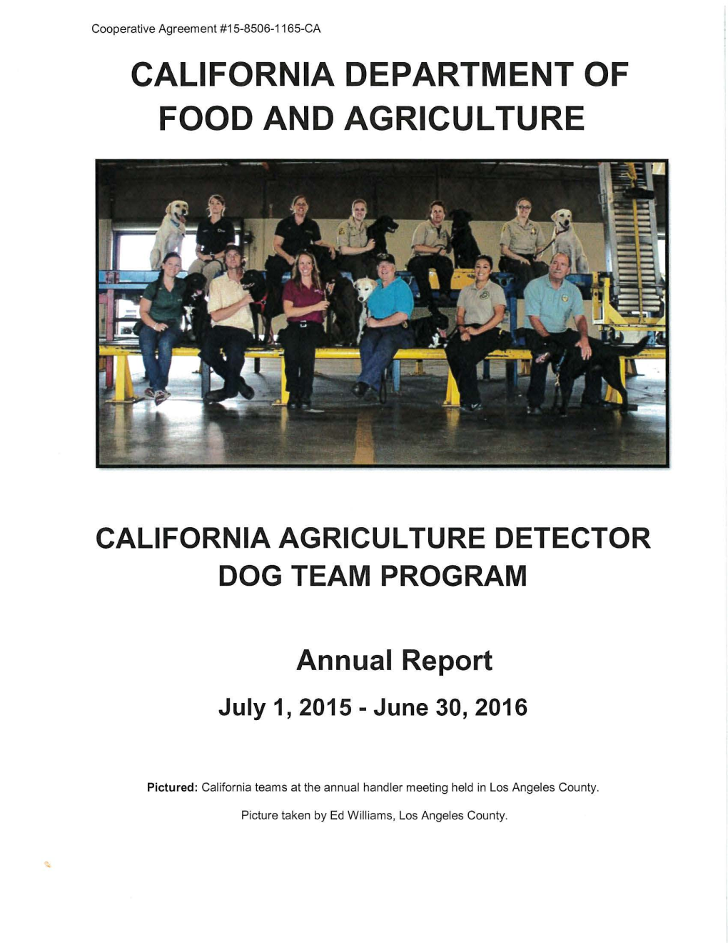 California Agriculture Detector Dog Team Program, Annual Report, July