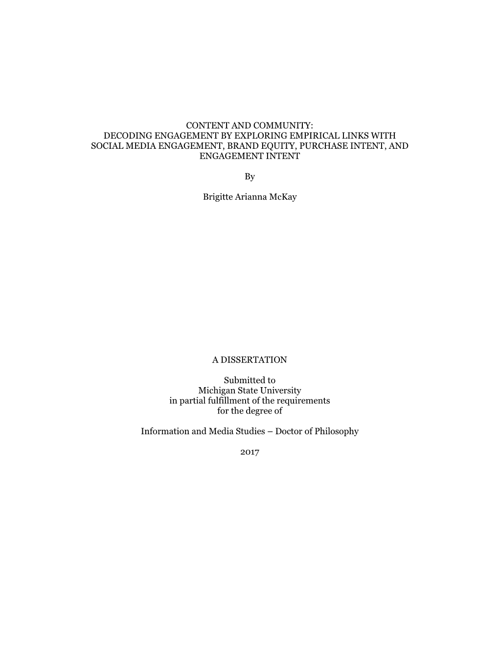 Content and Community: Decoding Engagement by Exploring Empirical Links with Social Media Engagement, Brand Equity, Purchase Intent, and Engagement Intent