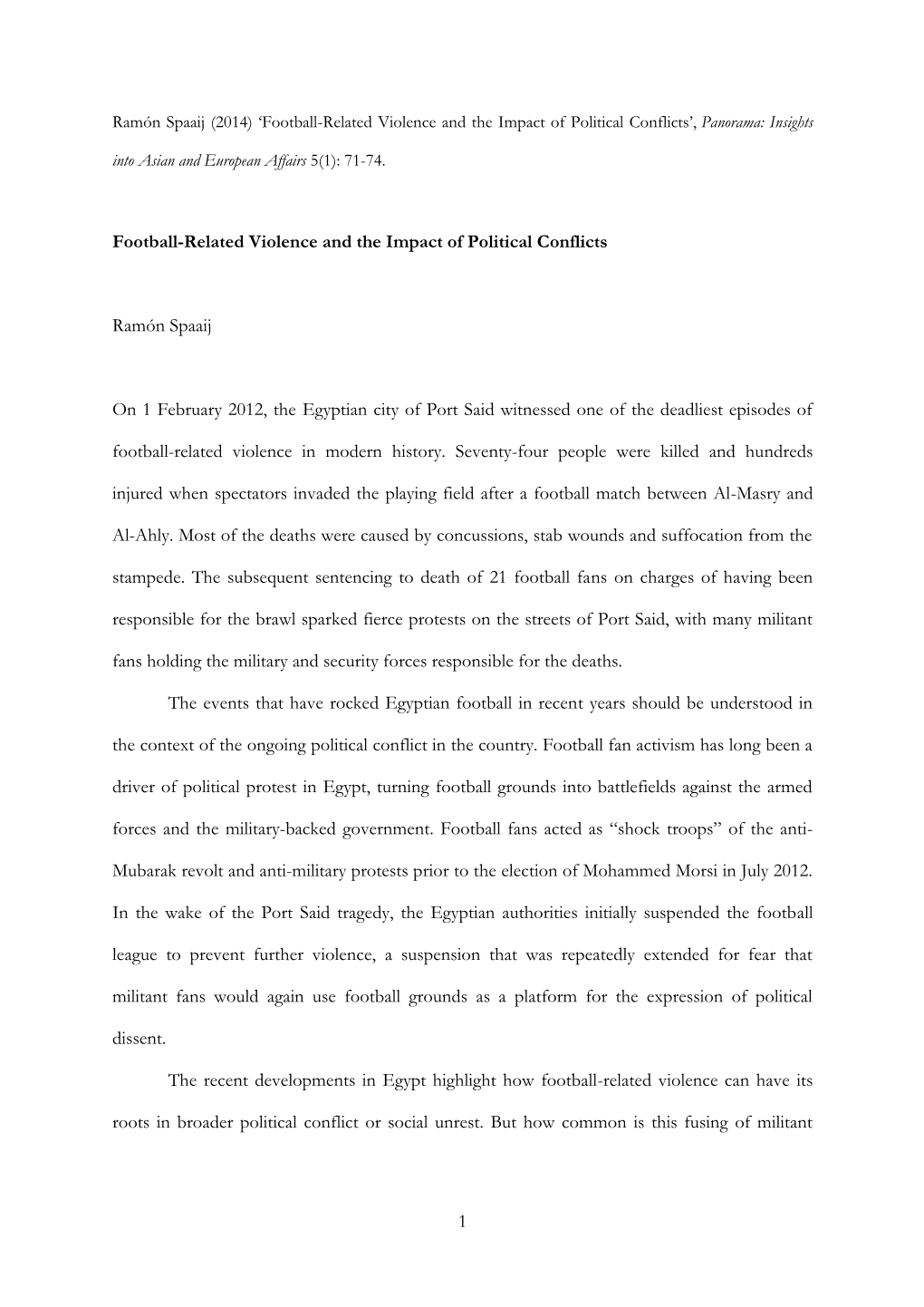 Football-Related Violence and the Impact of Political Conflicts’, Panorama: Insights Into Asian and European Affairs 5(1): 71-74