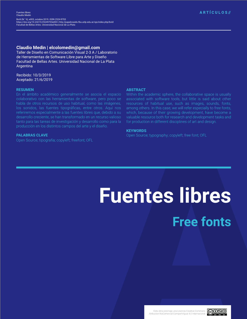 Fuentes Libres a R T Í C U L O S // Claudio Medin Bold (N.° 6), E003, Octubre 2019